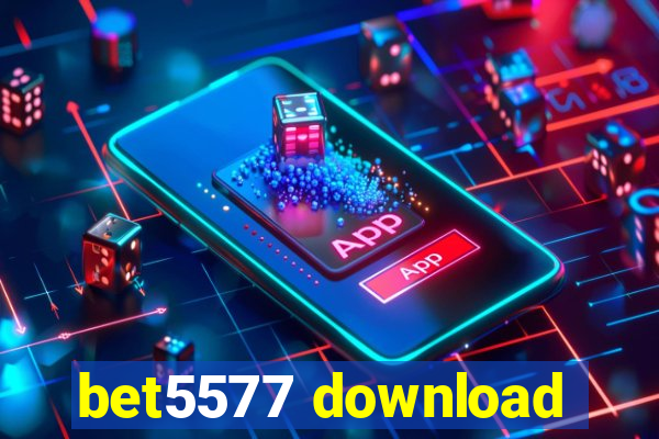 bet5577 download